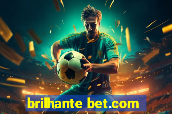 brilhante bet.com